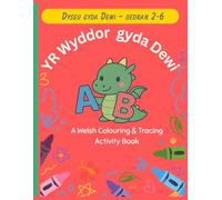 Yr Wyddor Gyda Dewi: The Welsh Alphabet | Bilingual Colouring & Tracing Book for Kids Ages 2-6 (Dusgu Gyda Dewi)