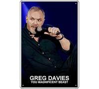 YRENBIYYONZ Greg Davies: You Magnificent Beast (2018) - Placa de metal para decoración de pared, 20,3 x 30,5 cm