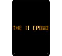 YRENBIYYONZ The IT Crowd (2007) - Cartel de metal para decoración de pared, 20 x 30 cm