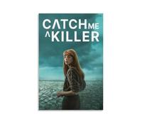 YRWUIERHRUE Póster estético de Catch Me A Killer para pared, lienzo vintage, pintura decorativa para sala de estar, dormitorio, decoración de 20 x 30 cm, estilo sin marco