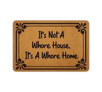 Ytanie Welcome Mats for Front Door Outdoor Entry Its Not A Whore House Its A Whore Home Doormat Non Slip Rubber Mat for Home