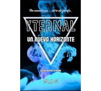 YTERNAL: UN NUEVO HORIZONTE (YTERNAL (Edición Blanco y Negro))