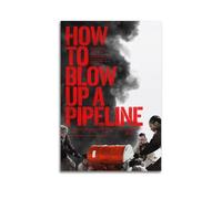 YTRWOEGF Póster estético de pared con texto en inglés "How to Blow Up A Pipeline" (60 x 90 cm), estilo vintage para sala de estar, dormitorio, 24 x 36 pulgadas, estilo sin marco