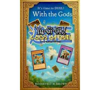 Yu-Gi-Oh! Gods of Duel: A Yu-Gi-Oh! Master Duel Series