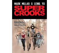 Yu, Leinil Francis - Super Crooks - Book One: The Heist