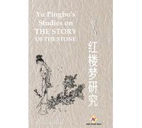 Yu Pingbo's Studies on the Story of the Stone (Classic Culture Series)