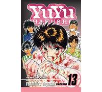 [YU YU HAKUSHO GN VOL 13: The Executors of a Dying Wish!!: Volume 13] [Togashi, Yoshihiro] [October, 2007]