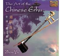 Yu Zhou - The Art of the Chinese Erhu