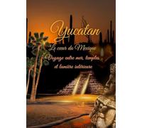 Yucatan Coeur du mexique