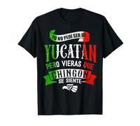 Yucatán México Souvenir Chingon Mexican Pride Vacation Camiseta