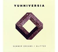 Yuhniversia - Summer Dreams / Glitter [Vinilo]