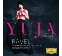 Yuja Wang Yuja Wang: Ravel (CD) Album