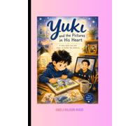 YUKI AND THE PICTURES IN HIS HEART