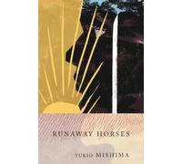 Yukio Mishima Runaway Horses (Tapa blanda) (Importación USA)