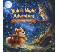 Yuki's Night Adventure - Coloring Book (Yuki's Adventure)