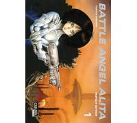 Yukito Kishiro Battle Angel Alita - Perfect Edition 1: Neuausgabe (Tapa blanda)