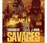 Yukmouth & J Hood - Savages