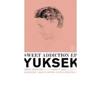 Yuksek - Sweet Addiction EP