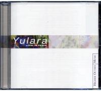 Yulara - Livin' in Peace
