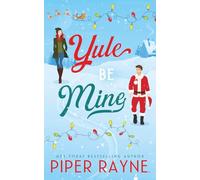 Yule Be Mine (Standalone Holiday Romance)