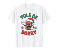 Yule Be Sorry Funny Sarcástico Anti Christmas Hater Yule Log Camiseta