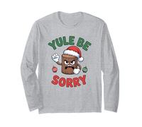 Yule Be Sorry Funny Sarcástico Anti Christmas Hater Yule Log Manga Larga
