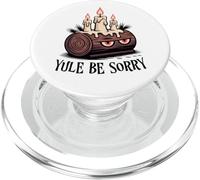 Yule Be Sorry Funny Sarcástico Anti Christmas Hater Yule Log PopSockets PopGrip para MagSafe