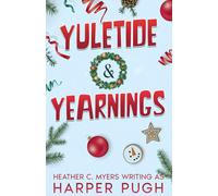 Yuletide & Yearnings: 2 (The Evergreen Hollow Christmas Romance Series)