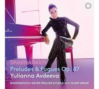Yulianna Avdeeva - Shostakovich: Preludes & Fugues Op 87
