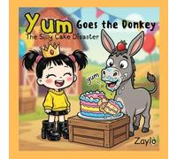 Yum Goes the Donkey: The Silly Cake Disaster