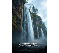 Yum Shel Torah: Soothing Songs