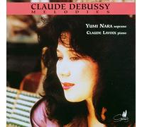 Yumi Nara (Sopran) - Claude Debussy (1862-1918) - Melodies
