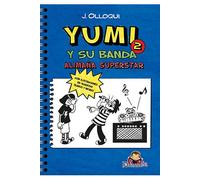 Yumi y su banda. alimaña superstar: 6 (drakulín)