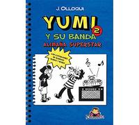 Yumi y su banda. Alimaña superstar: 6 (Drakulín)