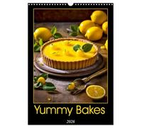 Yummy Bakes (Wall Calendar 2026 DIN A3 portrait), CALVENDO 12 Month Wall Calendar: Indulge in a year of mouthwatering delights with our Yummy Bakes ... of delicious treats and tempting flavors.