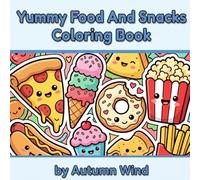 Yummy Food And Snacks Coloring Book