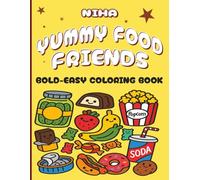 Yummy Food Friends: Bold and Easy Coloring Book for Adults and Kids Featuring Cute Food Characters For Relaxation