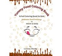 Yummy Food Sketchbook: A Fun & Delicious Drawing Book with Cute Food Designs for Creative Kids