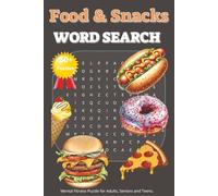 Yummy Food & Snacks Word Search Puzzle Book: Easy to Read Print about Cuisine, Nutrition, Sweets and More [6x9 inches, 110 pages] More than 50+ ... and Children 8+. Perfect for all occasions