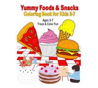 Yummy Foods & Snacks Coloring Book for Kids Ages 3-7