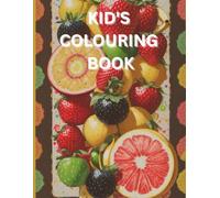 Yummy Fruits Coloring Book for Kids: 12 Fun and Easy Fruit Pictures to Color and Learn: Cute and Simple Fruit Illustrations for Toddlers and Preschoolers Ages 2-6