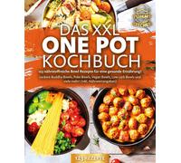 Yummy Kitchen Das XXL One Pot Kochbuch - 123 nährstoffreiche Bowl (Tapa blanda)