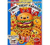 Yummy Treat Paradise: A Coloring Book with 50 Yummy Food Designs