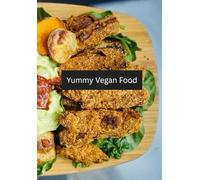 Yummy Vegan Food: Recipe Journal to Write, Create & Preserve Your Favorite Family Recipes for Generations - Vegan, Healthy, and Delicious Food for Every Table