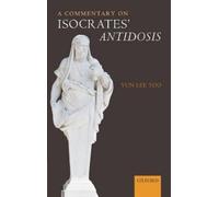 Yun Lee Too A Commentary on Isocrates' Antidosis (Tapa dura)