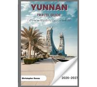 Yunnan travel guide 2026-2027
