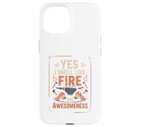 Yunque de Herrero Yes I Smell Like Fire and Awesomeness Carcasa para iPhone 15