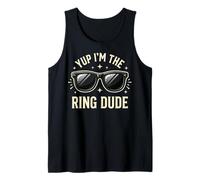 Yup I'm The Ring Dude Cortejo Nupcial Camiseta sin Mangas