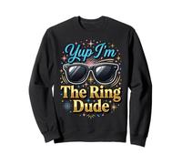 Yup I'm The Ring Dude Cortejo Nupcial Sudadera