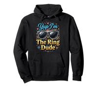Yup I'm The Ring Dude Cortejo Nupcial Sudadera con Capucha